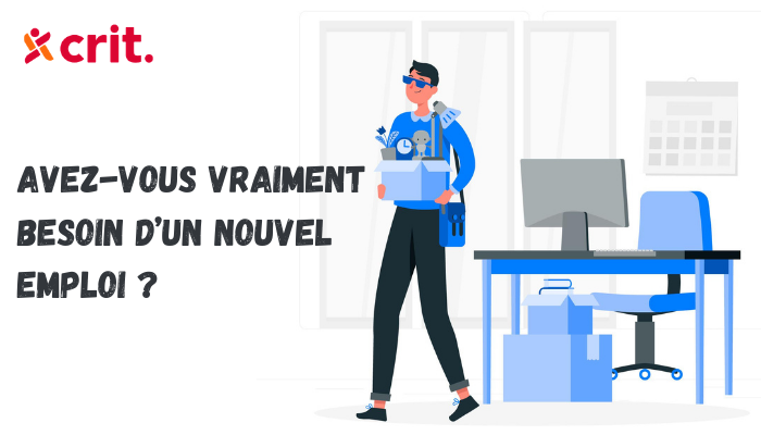 1-avez-vous-vraiment-besoin-dun-nouvel-emploi